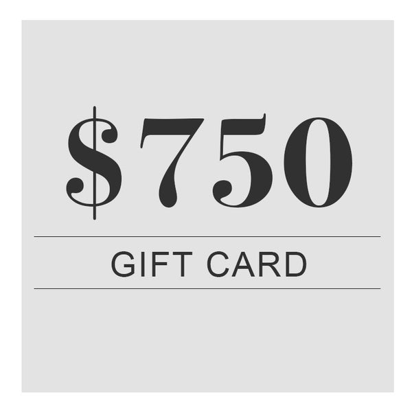 $750 Digital Gift Card